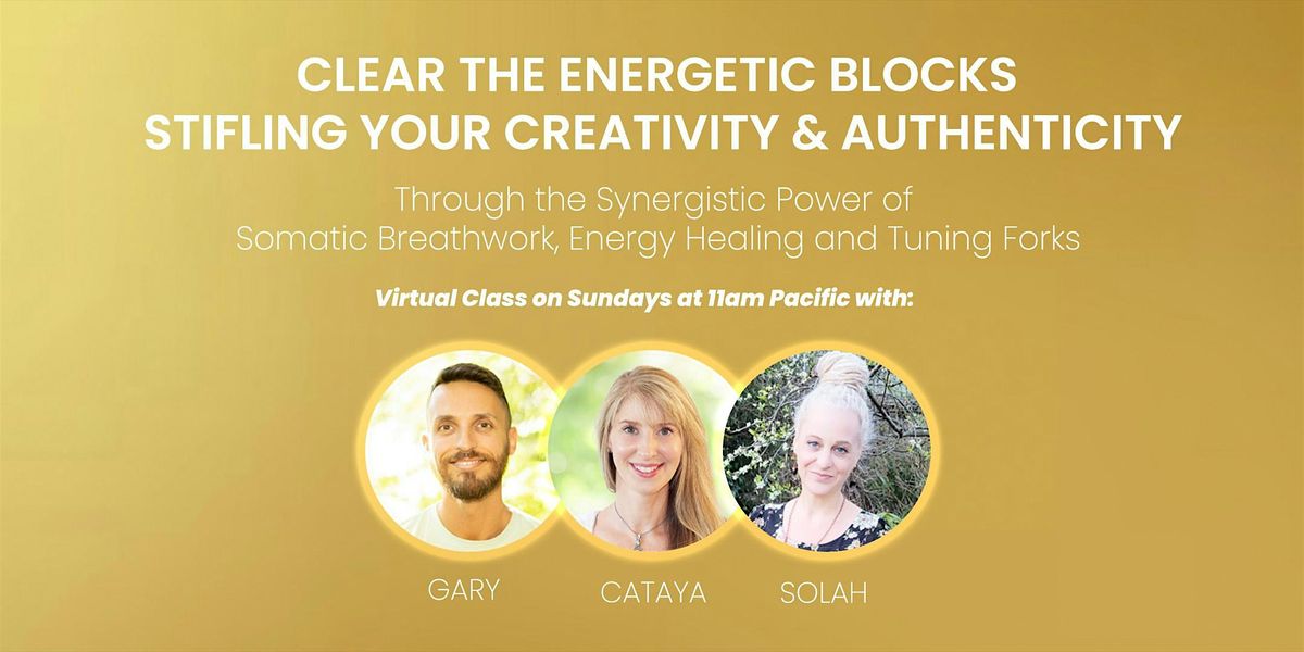 Clear the Energetic Blocks Stifling Your Creativity & Authenticity