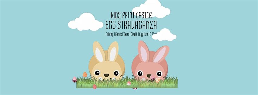 Kids Paint Easter Egg-stravaganza
