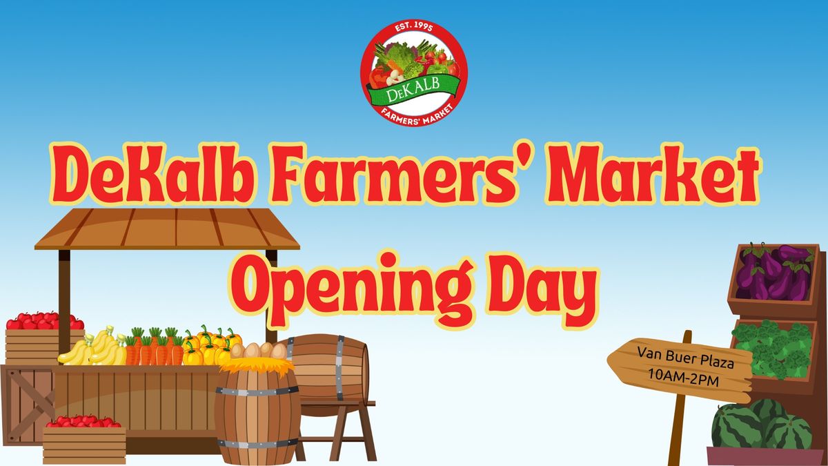 DeKalb Farmers' Market Opening Day