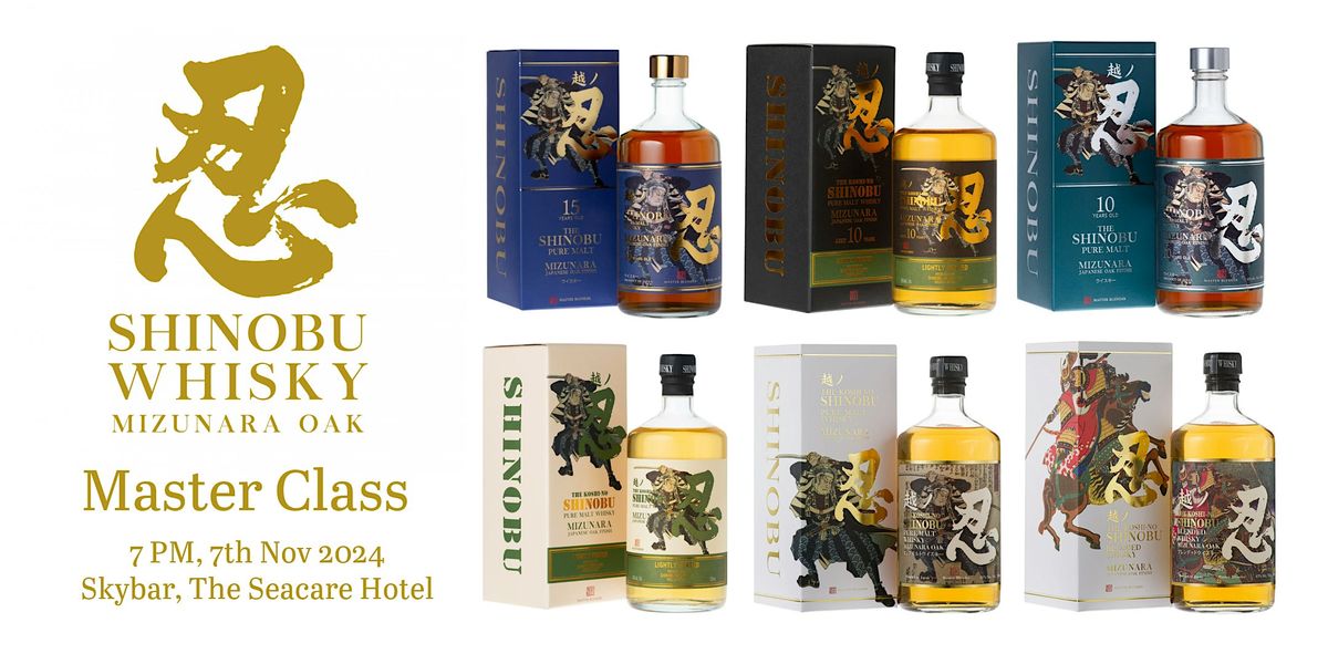 Shinobu Whisky Master Class