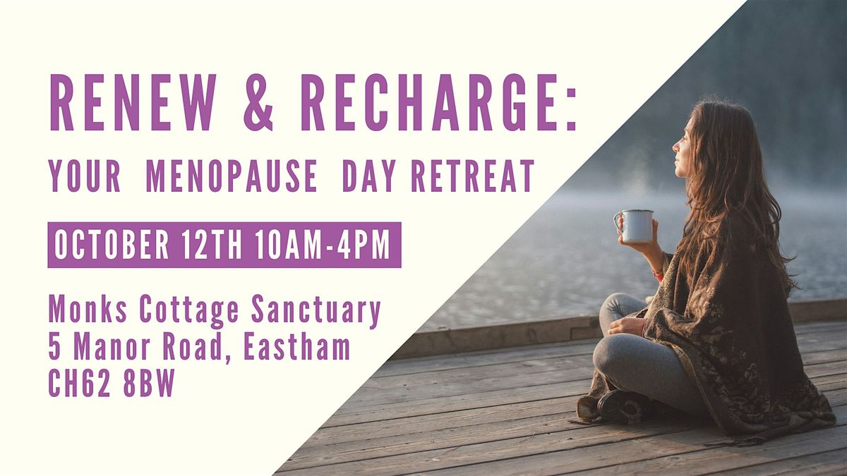 Renew & Recharge: Your Menopause Day Retreat