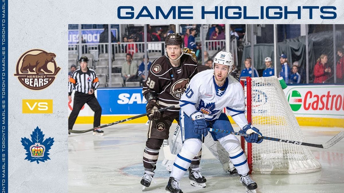 Toronto Marlies at Hershey Bears