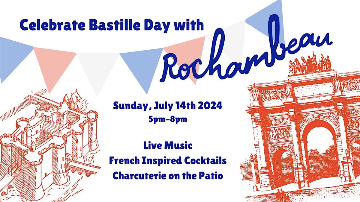 Bastille Day Celebration @ Rochambeau