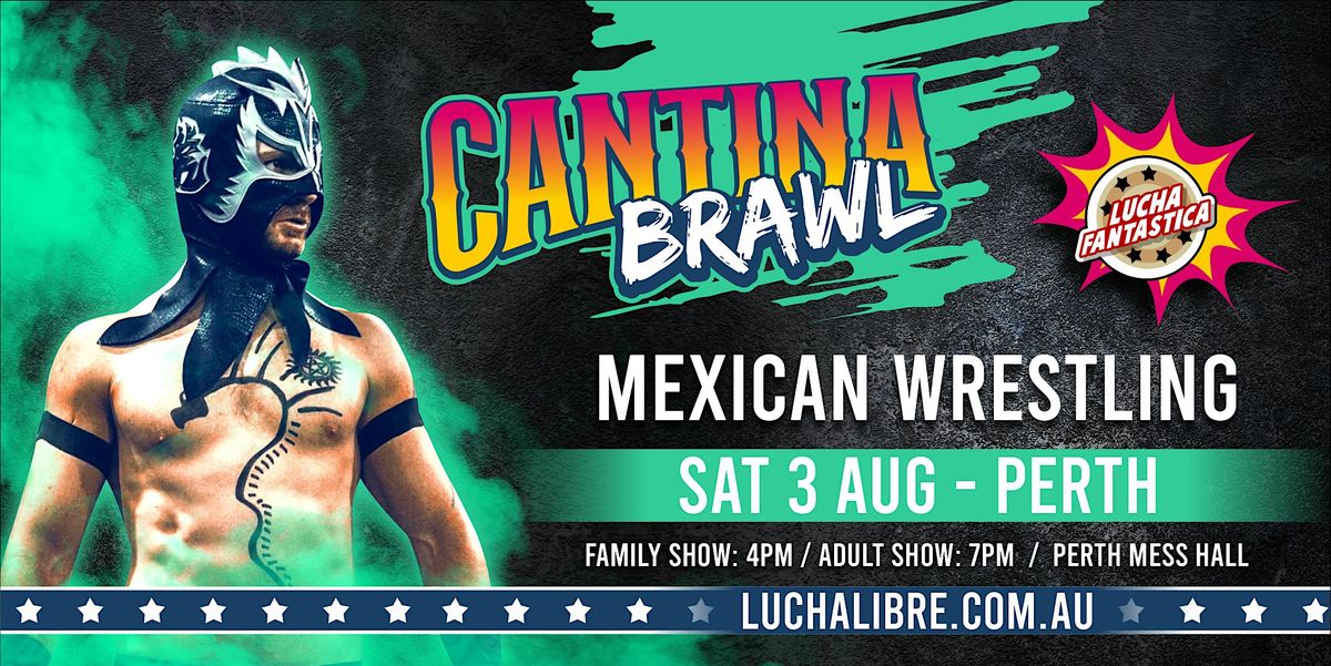 Perth Lucha Fantastica: Cantina Brawl (Adult Show)