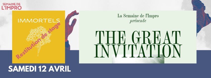 Ce qui nous entoure - THE GREAT INVITATION | Semaine de l'Impro 2025