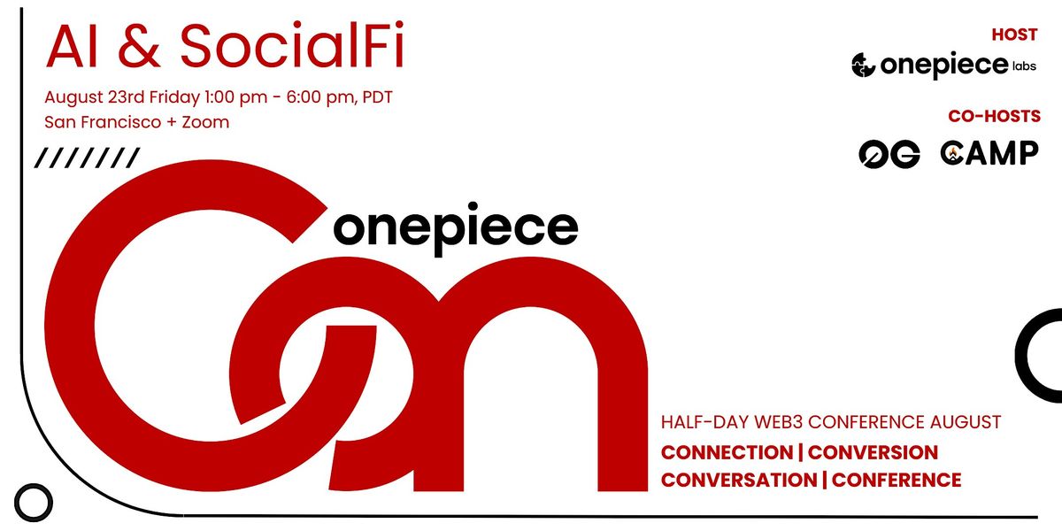 OnePieceCon AUG2024 - AI & SocialFi