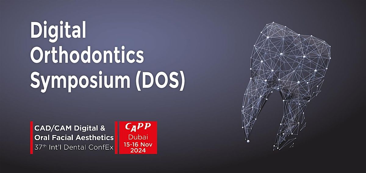 Digital Orthodontics Symposium (DOS)