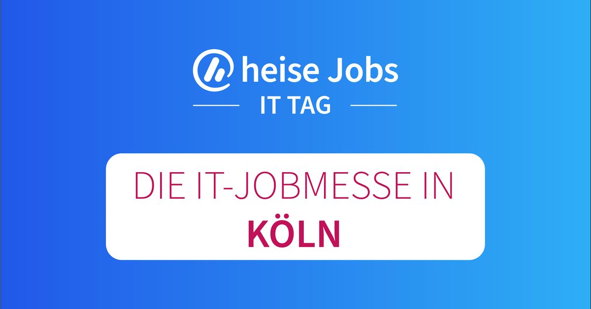 heise Jobs IT Tag K\u00f6ln