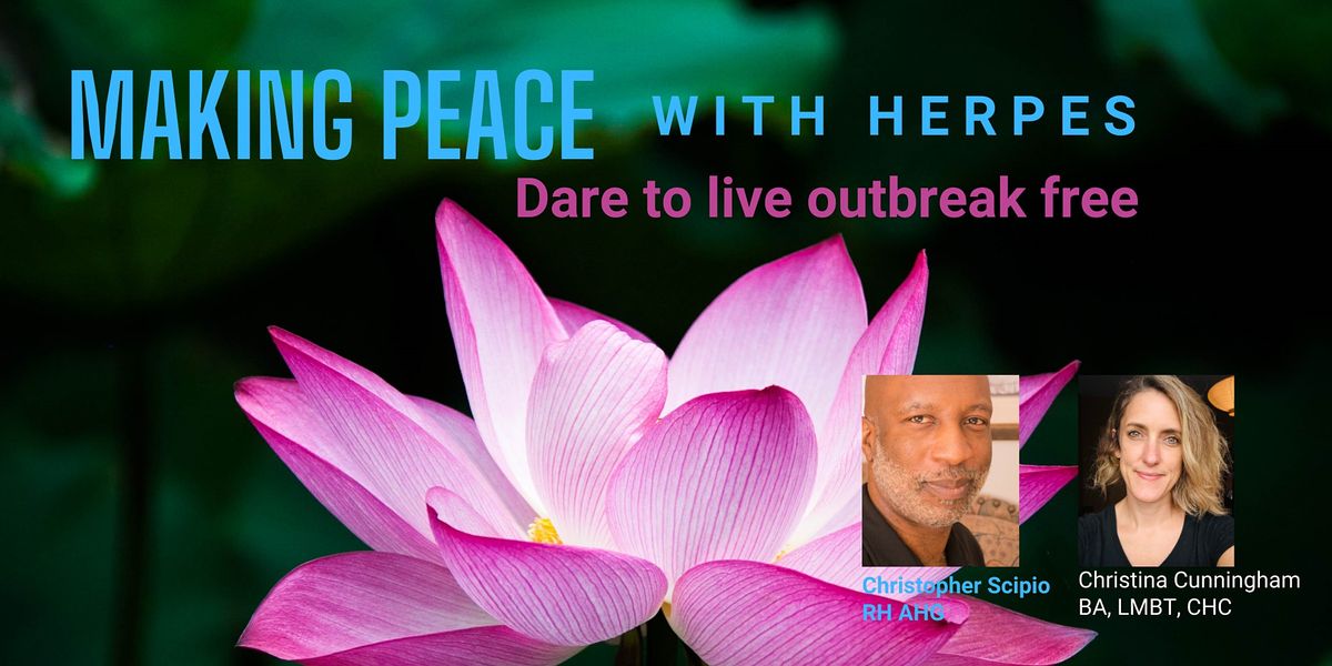Making  Peace with Herpes- Daring to Live Outbreak Free San Antonio