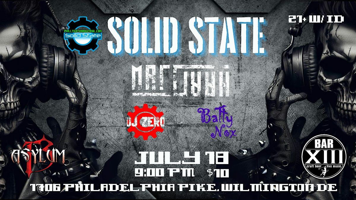 Asylum 13 Presents Solid State with MATT HART