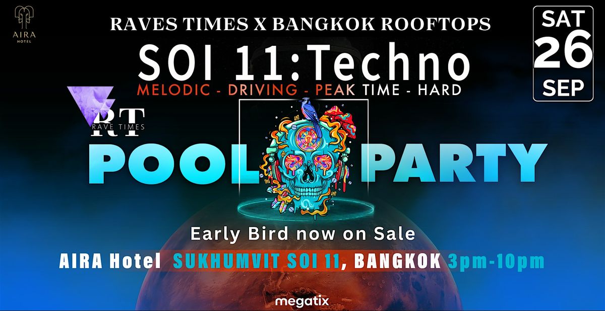 SOI 11: TECHNO Pool Party, Bangkok Aira Hotel, by Rave Times