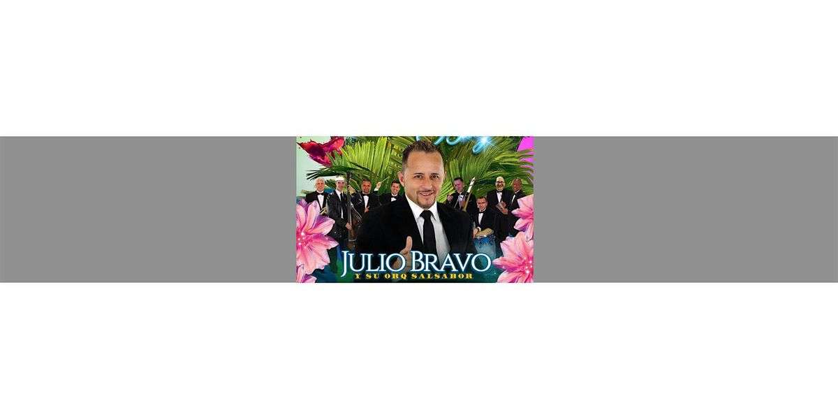 Julio Bravo - Sunday July 14th - Salsa by the Bay -  Alameda Concert Series