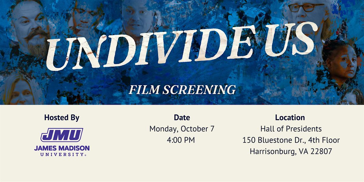 Watch UNDIVIDE US at James Madison University