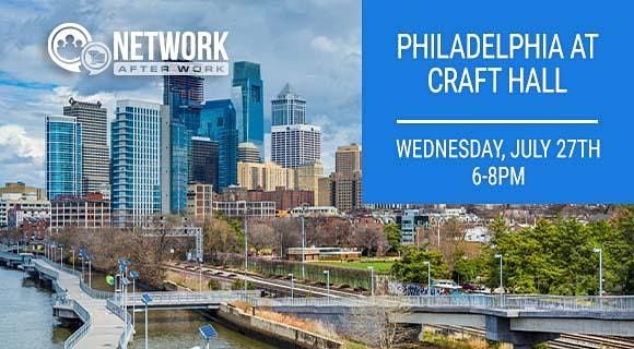 Network After Work Philadelphia at Craft Hall