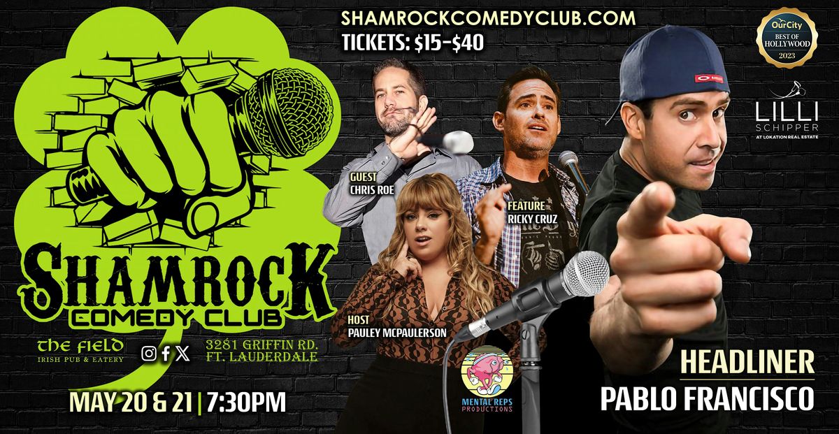 Shamrock Comedy Club w\/ Pablo Francisco