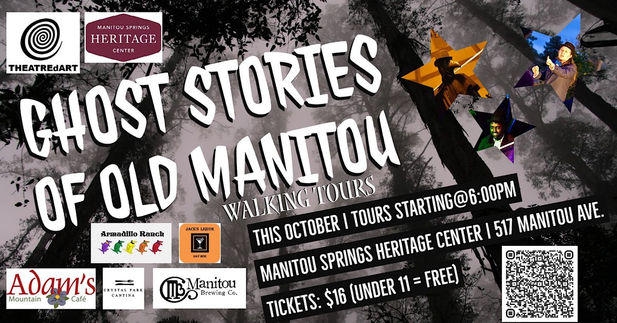 Ghost Stories of Old Manitou Walking Tours 2022, Manitou Springs ...