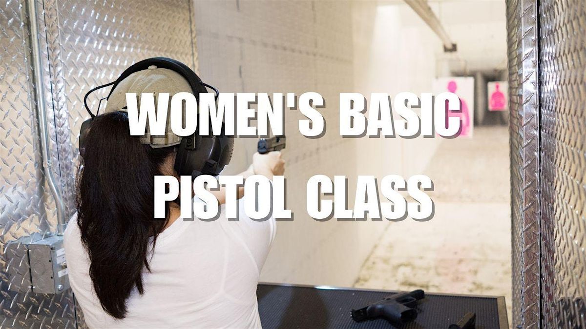 Women's Basic Pistol Course