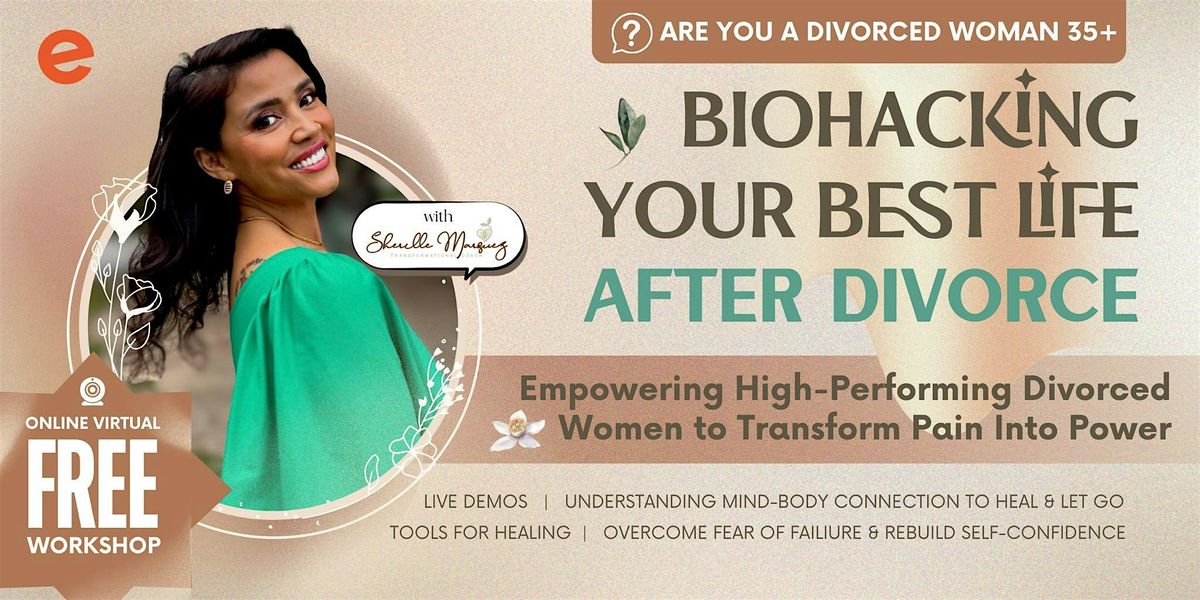 Biohacking Your Best Life After Divorce - Fairfield, CT