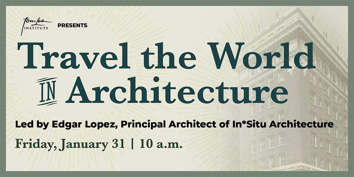 Travel the World in Architecture - Downtown El Paso