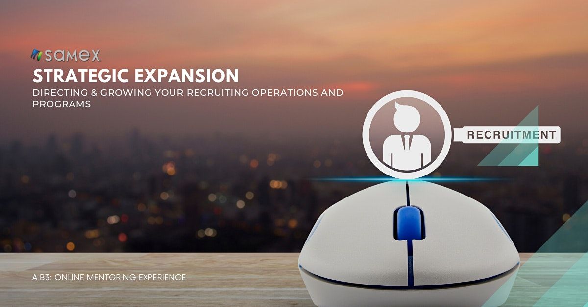 Directing and Growing Your Global Recruiting Operations and Programs