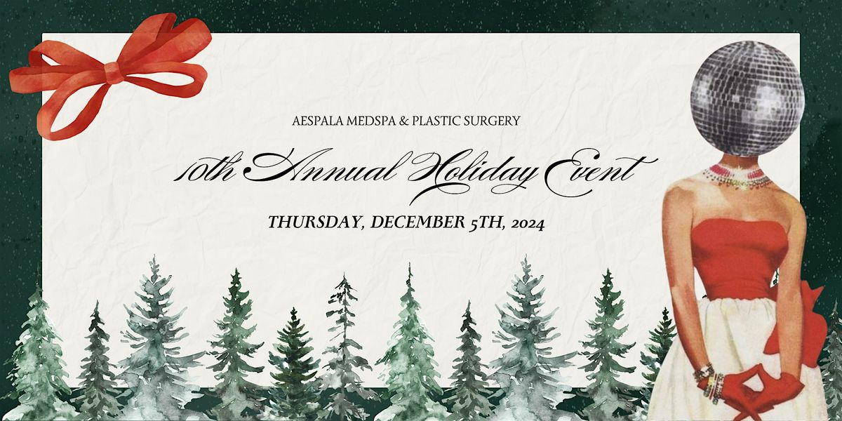 Aespala Medspa & Plastic Surgery: 2024 Holiday Event