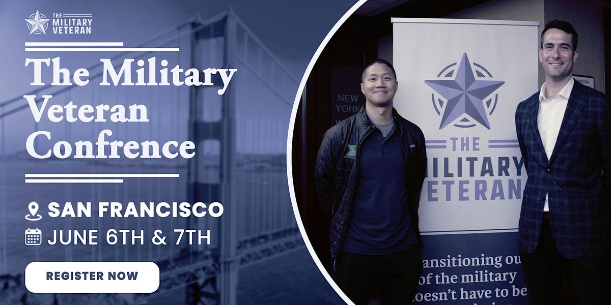 The Military Veteran Career Conference 2024 - San Francisco