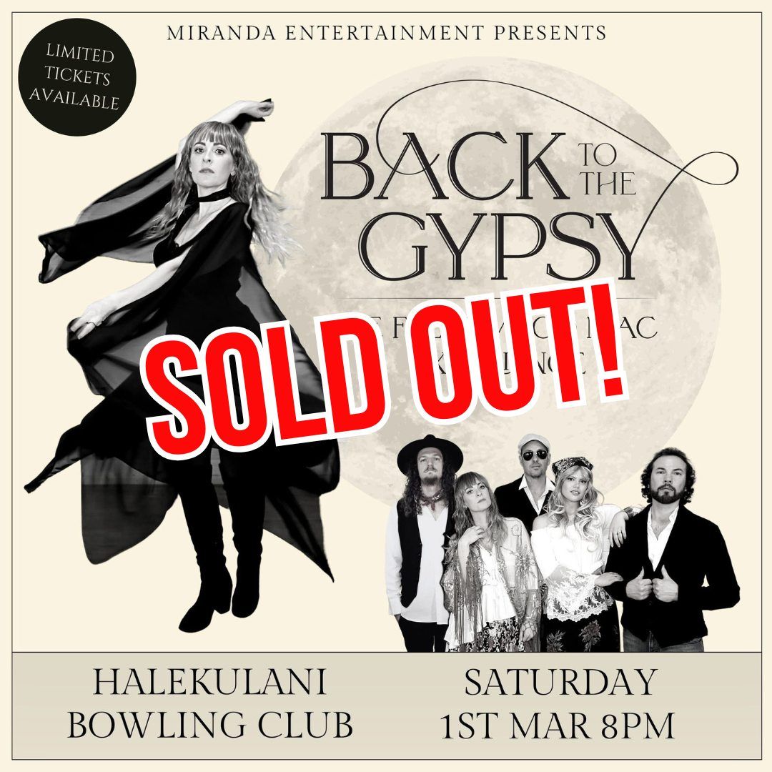 *SOLD OUT* HALEKULANI BOWLING CLUB | BACK TO THE GYPSY THE FLEETWOOD MAC EXPERIENCE