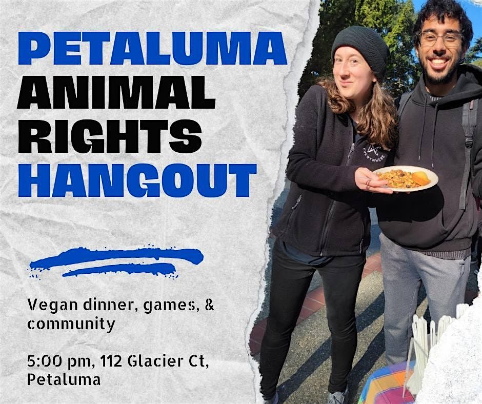 Petaluma Animal Rights Hangout