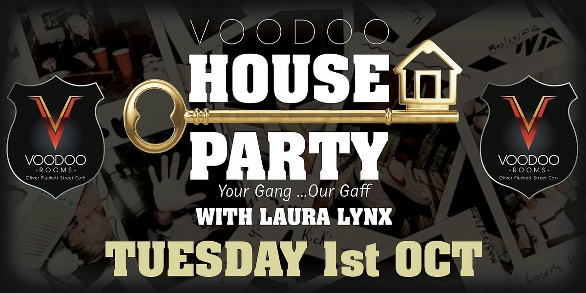 Voodoo Rooms TUES 1stOCT House Party