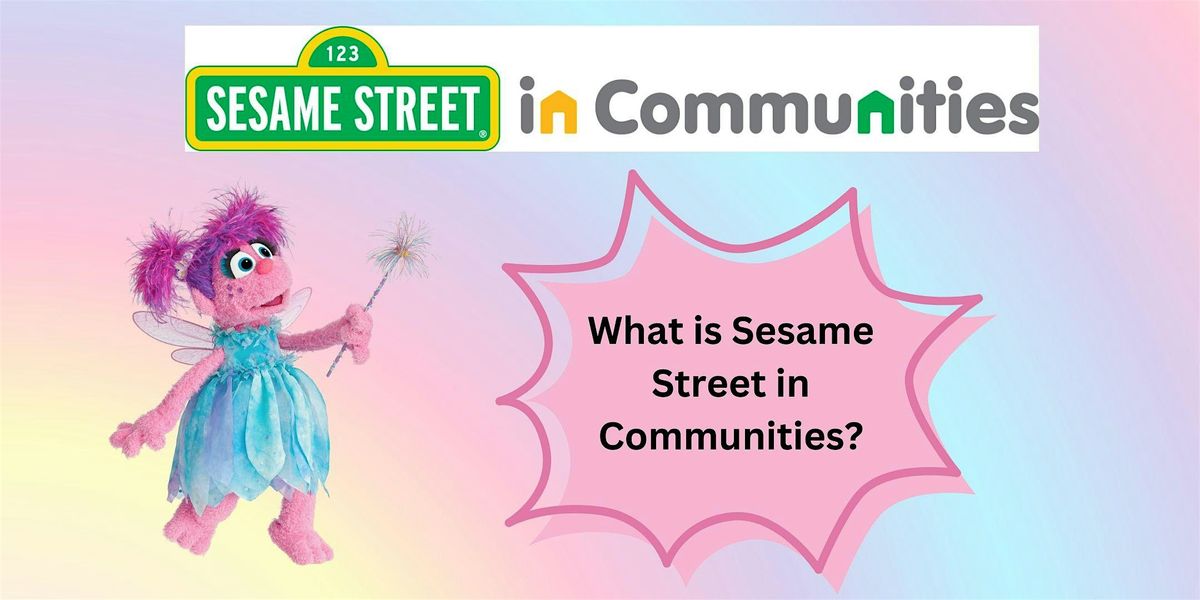 What is Sesame Street in Communities?