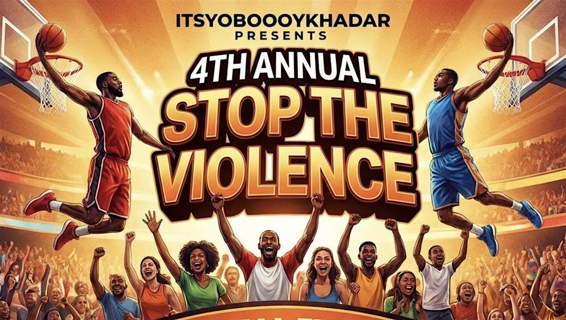 It\u2019s Yo BOOOOY Khadar\u2019s 4th Annual Stop The Violence Basketball\/Youth Event