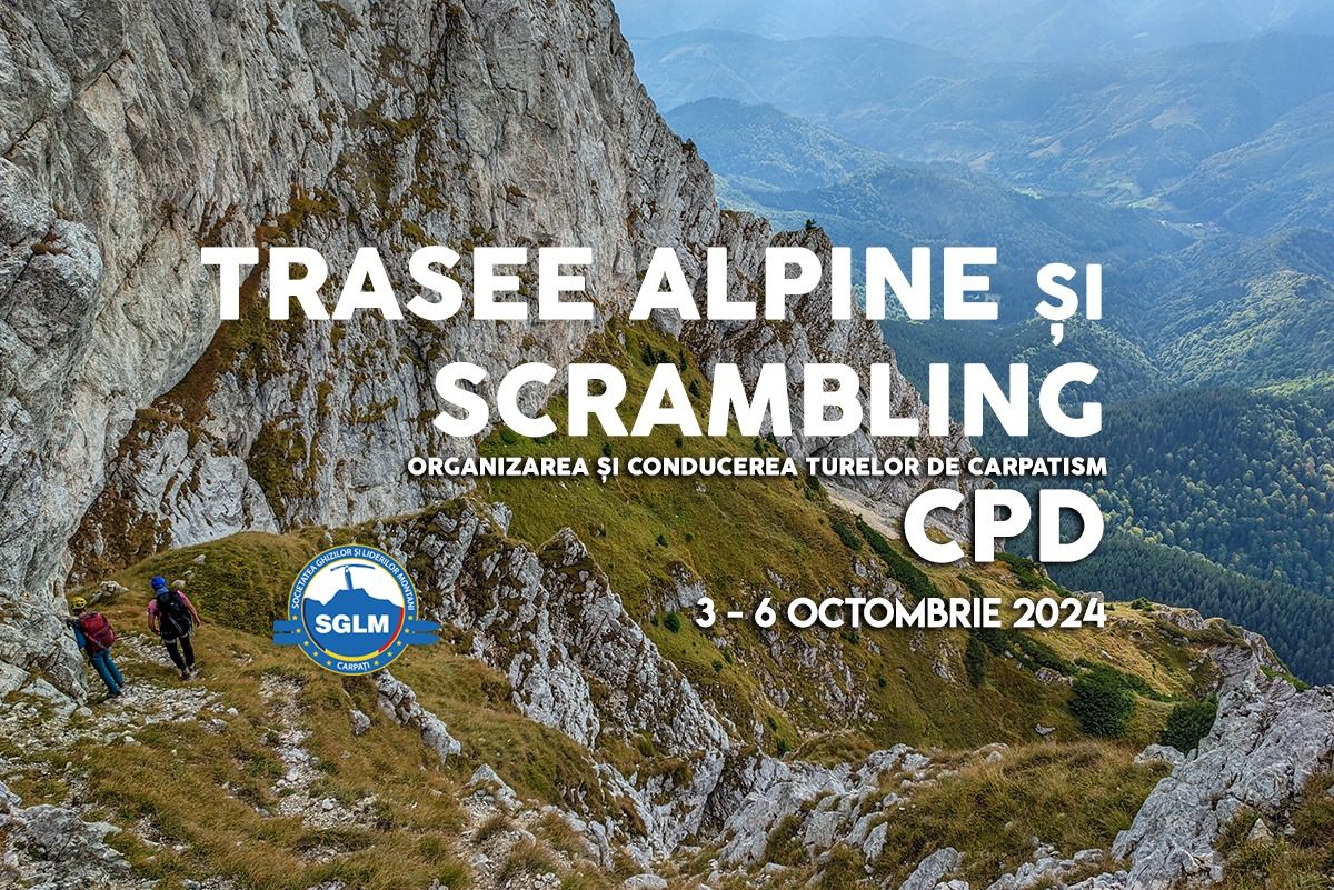 CPD SGLM: trasee alpine & scrambling