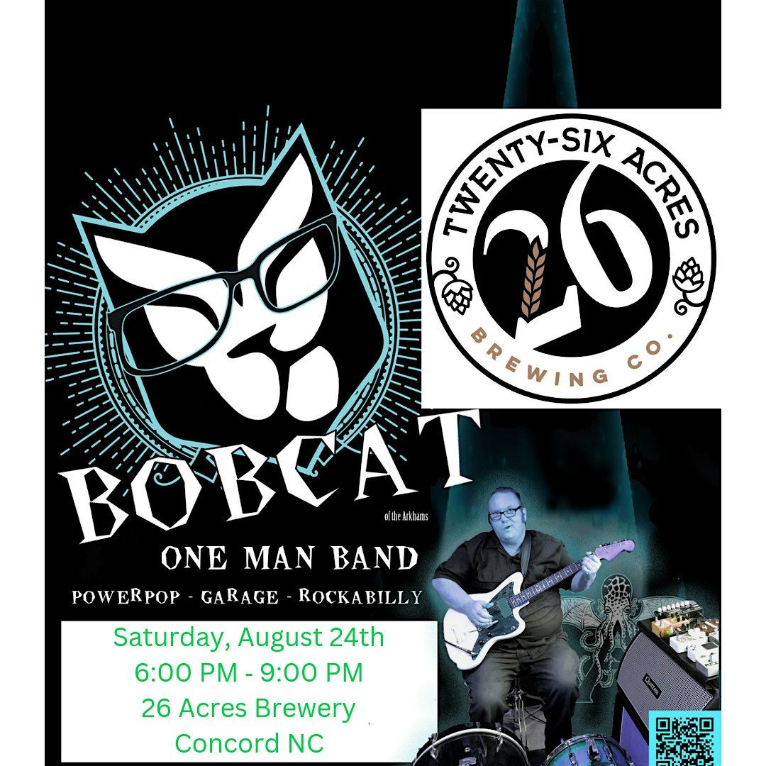 Bobcat Live At 26 Acres Brewing, Concord NC
