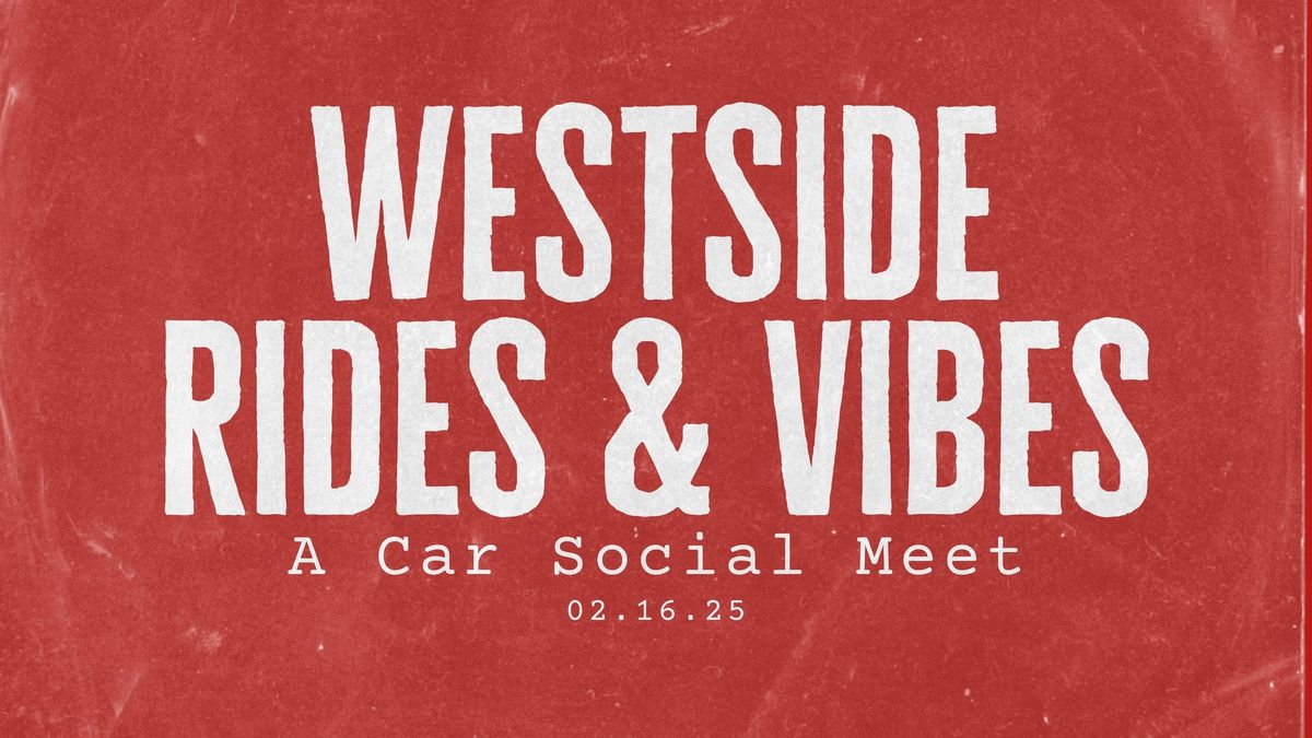 Westside Rides & Vibes