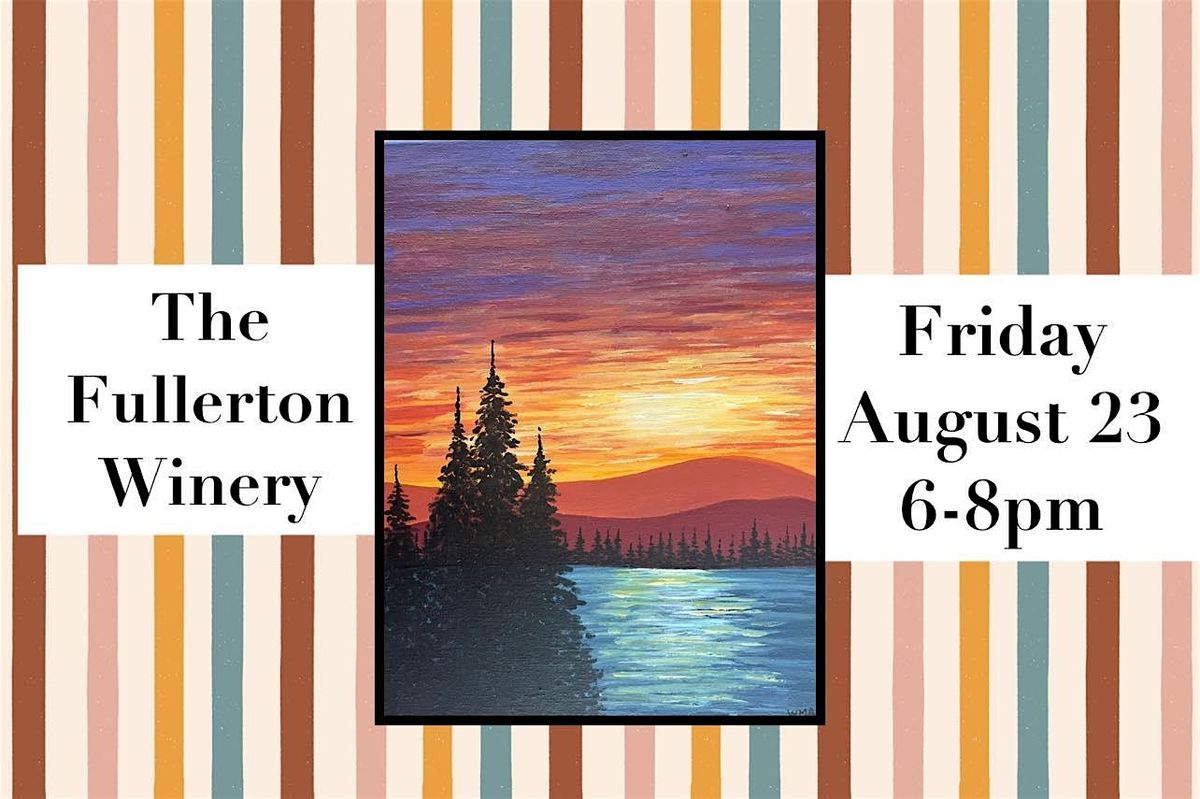 Paint and Sip At Fullerton Winery