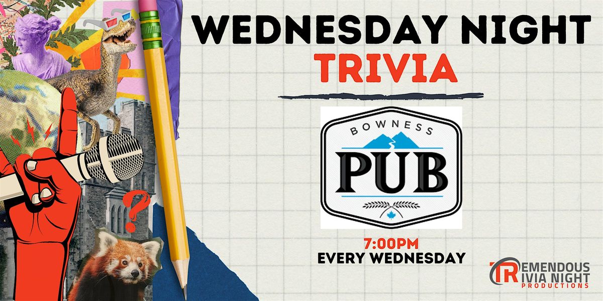 Calgary Bowness Pub Wednesday Night Trivia!