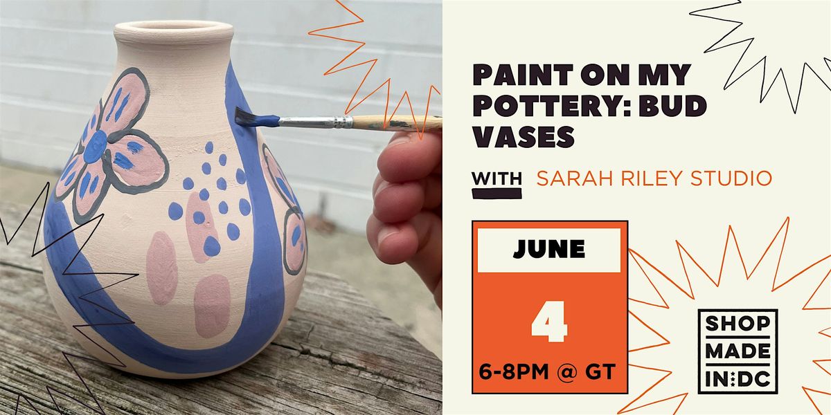 Paint on my Pottery: Bud Vases w\/ Sarah Riley Studio