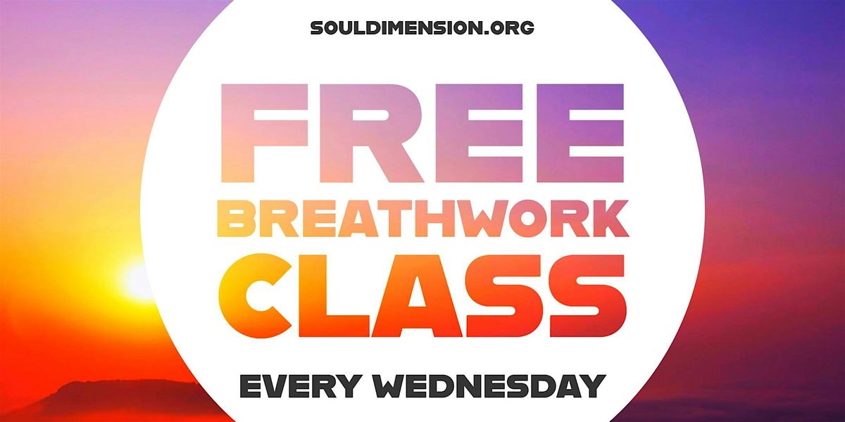 Breathwork \u2022 Free Weekly Class \u2022 Watsonville