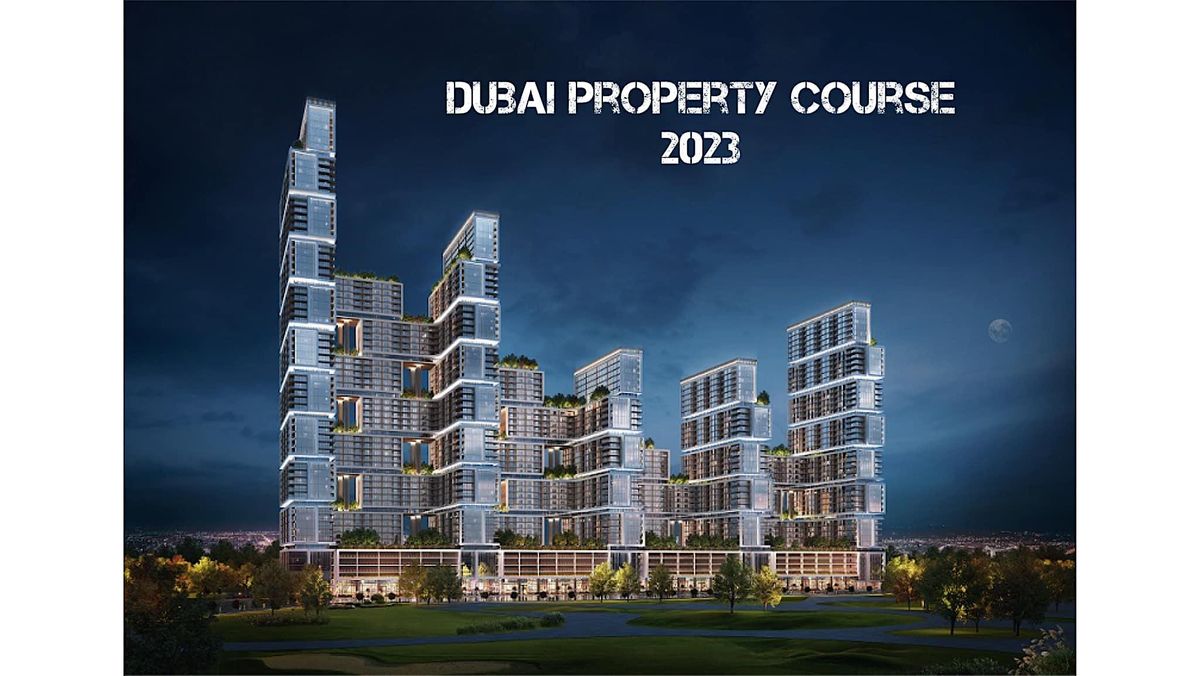 Dubai Property Course 2023 - (Venue Dubai)