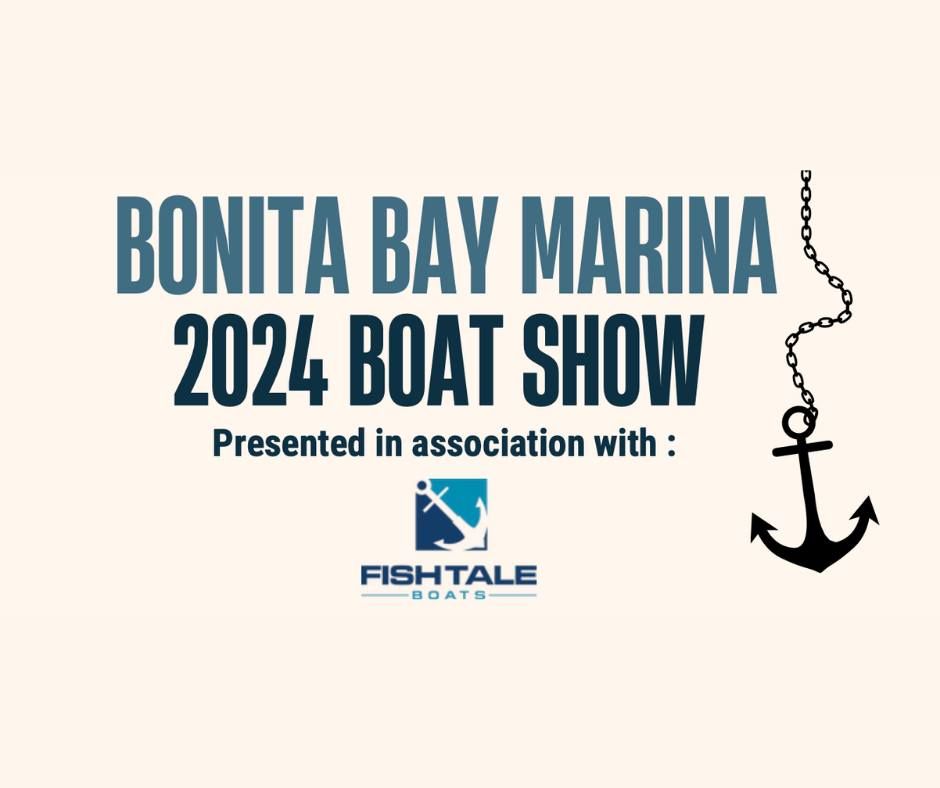 2024 Boat Show Bonita Bay Marina, 27598 Marina Pointe Dr, Bonita Springs, FL, United States