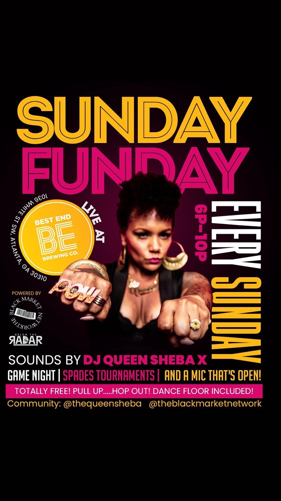 Sunday-Funday! Day Party, Games, Vendors + Dj Queen Sheba X & rotating Djs!