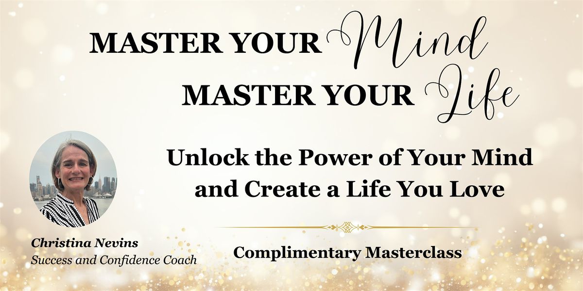 Master Your Mind, Master Your Life! - Worcester