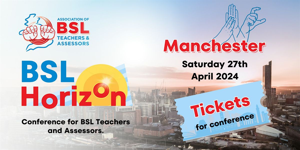BSL Horizon - ABSLTA Conference, Manchester 2024