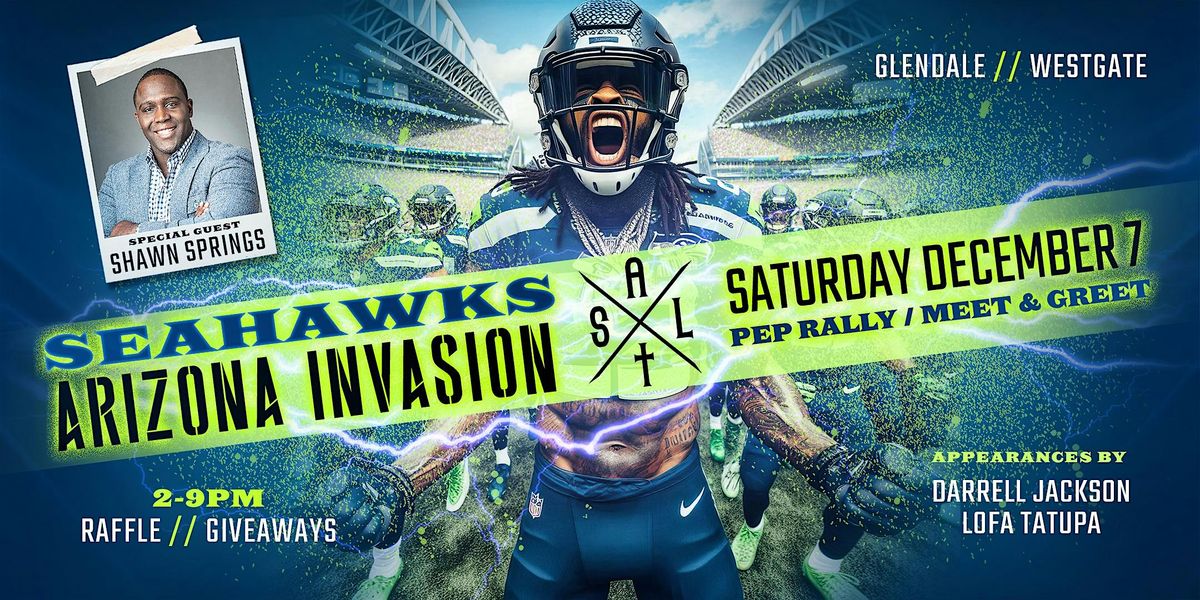 Seattle Seahawks 12th Annual Arizona Invasion