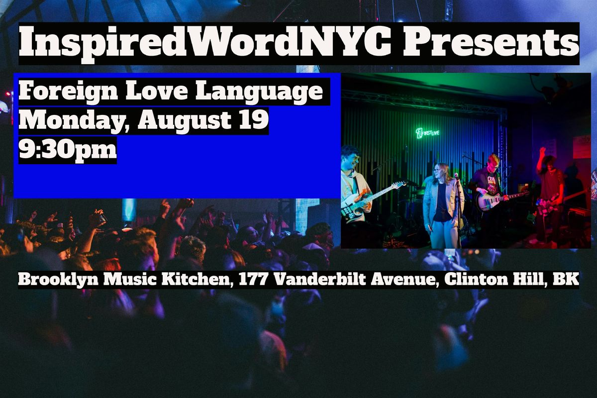 InspiredWordNYC Presents Foreign Love Language at Brooklyn Music Kitchen