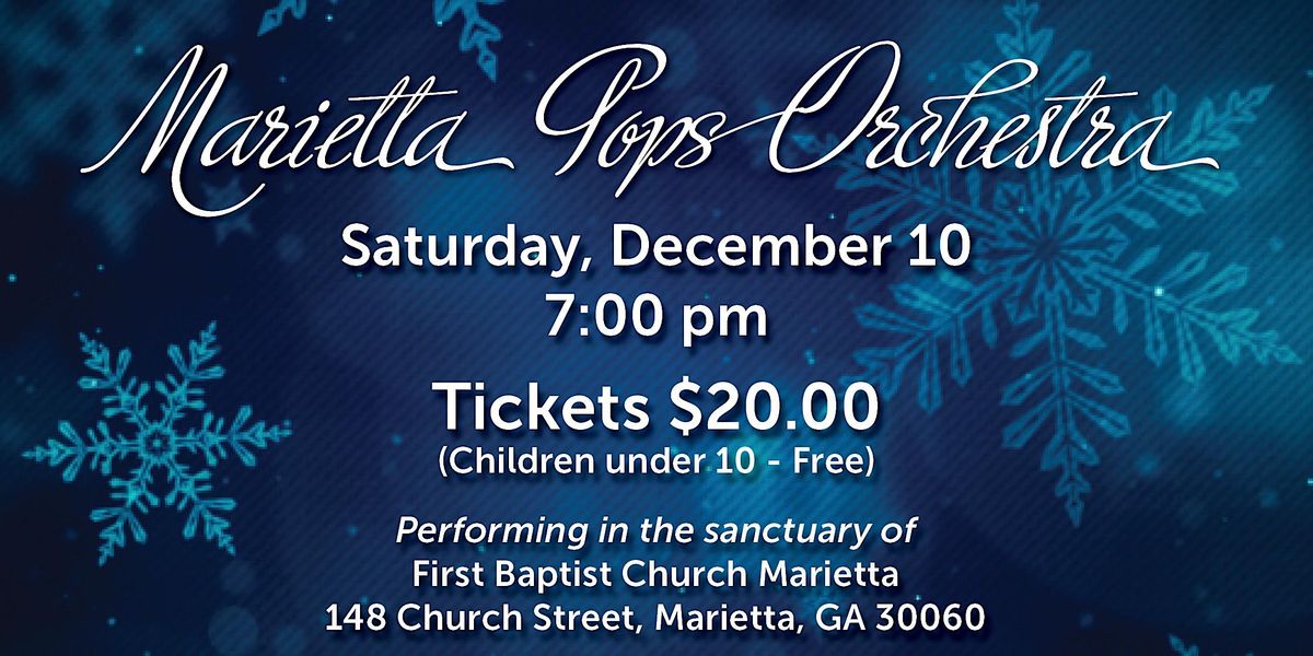 Marietta Pops Holiday Concert 2022, 148 Church St, Marietta, 10