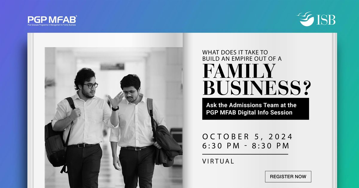 PGP MFAB ( ISB ) | Family Business Digital Infosession