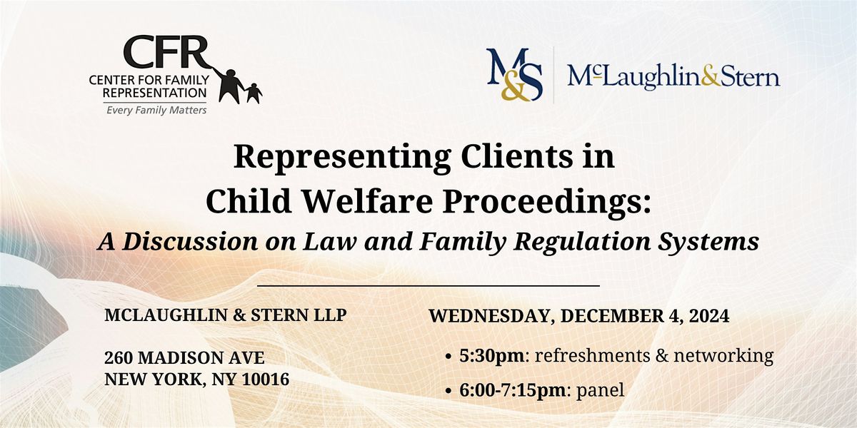 Clients in Child Welfare Cases: A Law Panel on the Family Regulation System