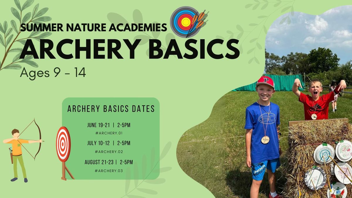 Summer Nature Academies | Archery Basics 