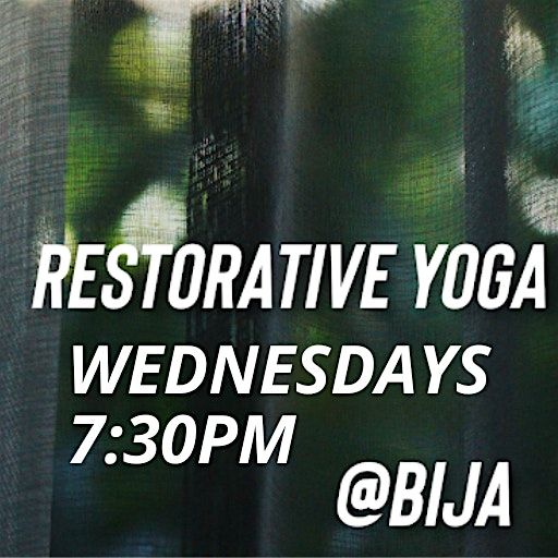 WED 730PM RESTORATIVE YOGA